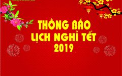 THÔNG BÁO LỊCH NGHỈ TẾT NGUYÊN ĐÁN KỶ HỢI 2019